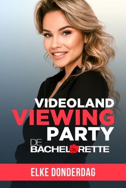 Videoland Viewing Party: De Bachelorette