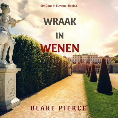 Wraak in Wenen (Een Jaar in Europa—Boek 3)