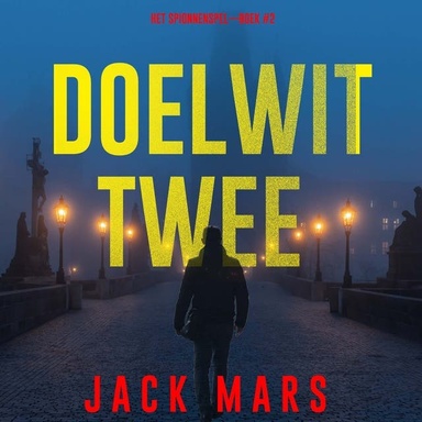 Doelwit Twee (Het Spionnenspel—Boek #2)