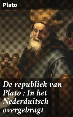 De republiek van Plato : In het Nederduitsch overgebragt