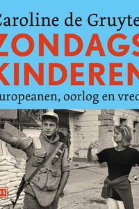 Zondagskinderen: Europeanen, oorlog en vrede