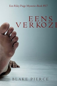 Eens verkozen (een Riley Paige Mysterie–Boek #17)