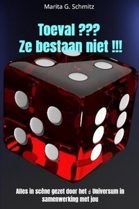 Toeval ??? Ze bestaan niet !!!