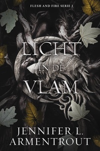 Flesh and Fire 2 - Licht in de vlam