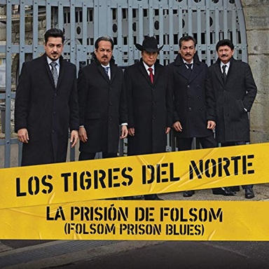Los Tigres del Norte en la Prisión de Folsom