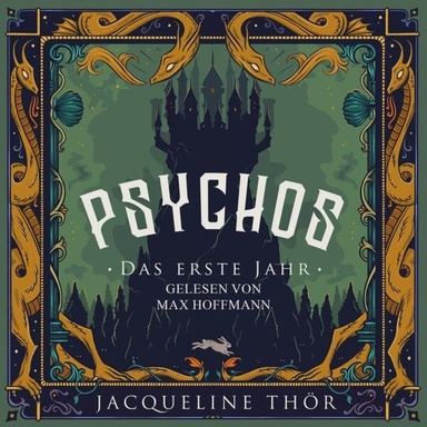 Psychos - Das erste Jahr (ungekürzt)