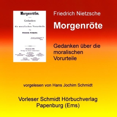 Morgenröte: Gedanken über moralische Vorurteile