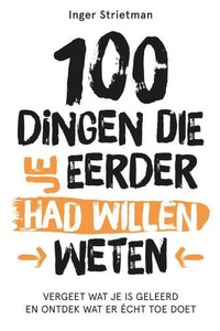 100 dingen die je eerder had willen weten