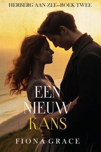 Een Nieuwe Kans (Herberg aan Zee—Boek Twee)