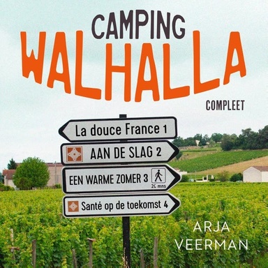 Camping Walhalla: La douce France, Aan de slag, Een warme zomer, Santé op de toekomst