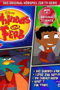 17: Das Sandwich U-Boot / Lizenz zum Auffliegen lassen / Der Candace-Anzug / Agent T (für Teenie) (Hörspiel zur Disney TV-Serie)