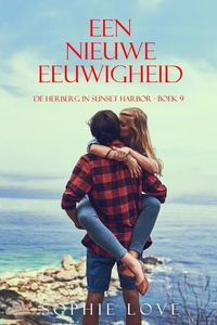 Een nieuwe eeuwigheid (De herberg in Sunset Harbor - Boek 9)