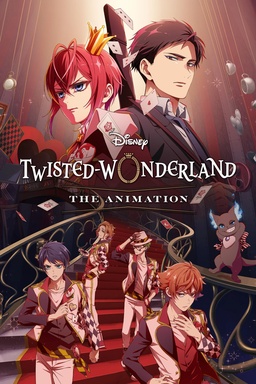Twisted-Wonderland: The Animation