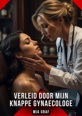 Verleid door Mijn Knappe Gynaecologe