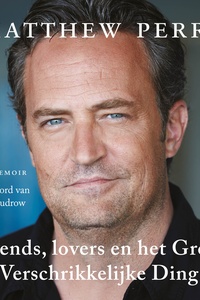 Friends, lovers en het grote, verschrikkelijke ding