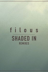 filous: Shaded In (Remixes)