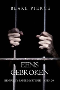 Eens Gebroken (Een Riley Paige Mysterie—Boek 20)