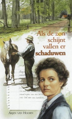 Als de zon schijn vallen er schaduwen