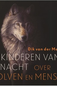 De kinderen van de nacht: Over wolven en mensen