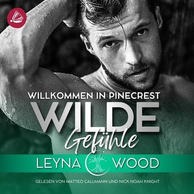 Willkommen in Pinecrest: WILDE GEFÜHLE