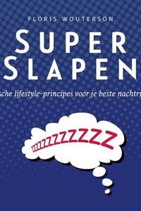 Super slapen