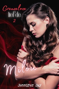 Grenzeloze Liefde 2 - Milou