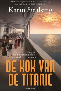 De kok van de Titanic: Hoe een Groninger op het beroemdste schip ter wereld terechtkwam