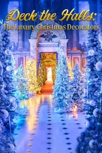 Deck The Halls: The Luxury Christmas Decorators