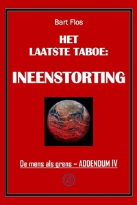 De mens als grens - Het laatste taboe: ineenstorting