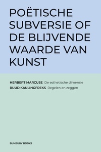 Poëtische subversie of de blijvende waarde van kunst