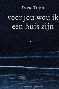 voor jou wou ik een huis zijn