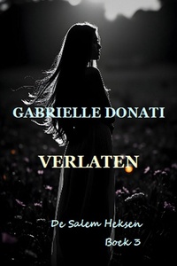 De Salem Heksen 3 - Verlaten