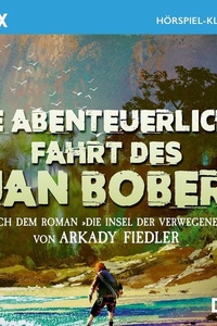 Die abenteuerliche Fahrt des Jan Bober