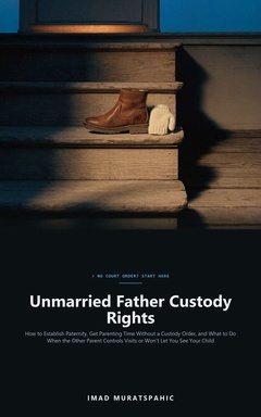 Unmarried Father Custody Rights