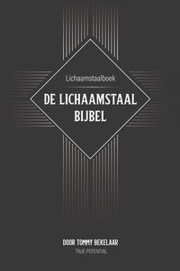 Lichaamstaalboek - De Lichaamstaalbijbel