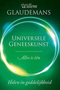 Universele geneeskunst: Alles is een. Helen in goddelijkheid