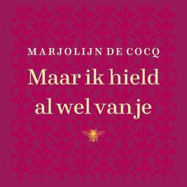 Maar ik hield al wel van je