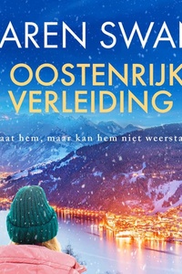 De Oostenrijkse verleiding: Ze haat hem, maar kan hem niet weerstaan...