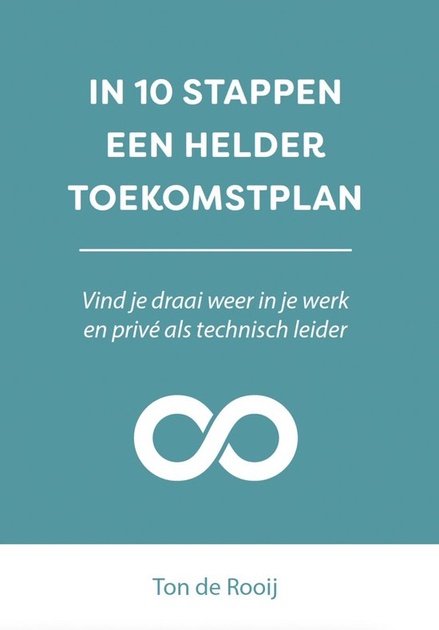 In 10 Stappen In 10 Stappen Een Helder Toekomstplan