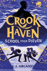 Crookhaven 1 - Crookhaven - School voor dieven