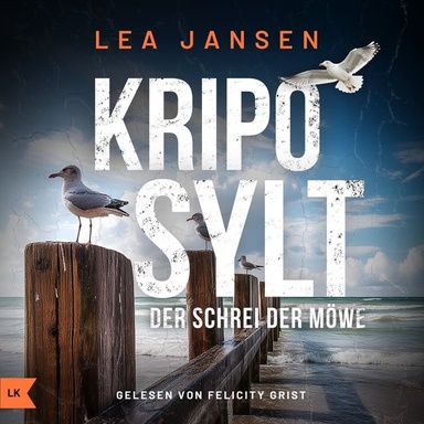 KRIPO SYLT - Der Schrei der Möwe: Küstenkrimi Nordseekrimi