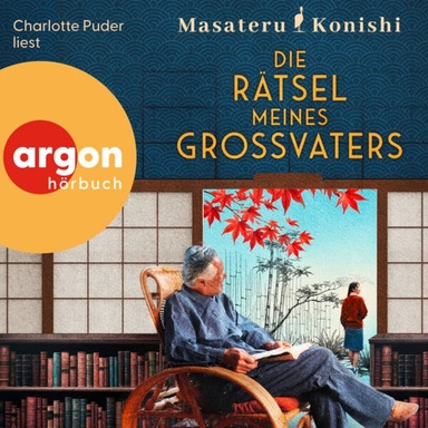 Die Rätsel meines Großvaters (Ungekürzte Lesung)