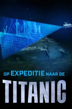 Op Expeditie Naar De Titanic