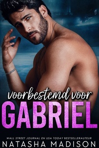 Voorbestemd 4 - Voorbestemd voor Gabriel