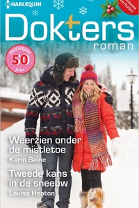 Doktersroman 221 - Weerzien onder de mistletoe / Tweede kans in de sneeuw