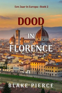Dood in Florence (Een Jaar in Europa—Boek 2)