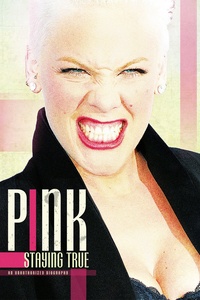 Pink: Staying True