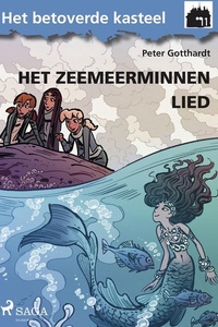 Het betoverde kasteel 11 - Het betoverde kasteel 11 – Het zeemeerminnenlied