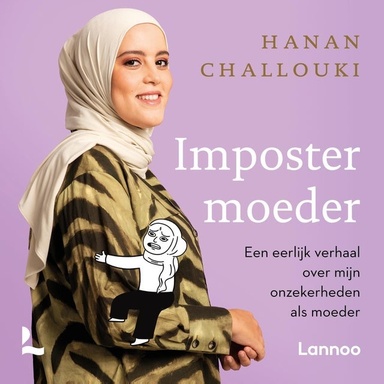 Imposter moeder: Een eerlijk verhaal over mijn onzekerheden als moeder