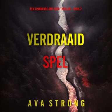 Verdraaid Spel (Een Spannende Amy Rush Thriller—Boek 2)